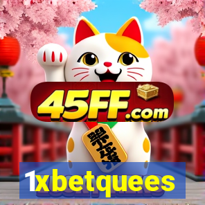 1xbetquees