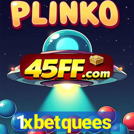 1xbetquees