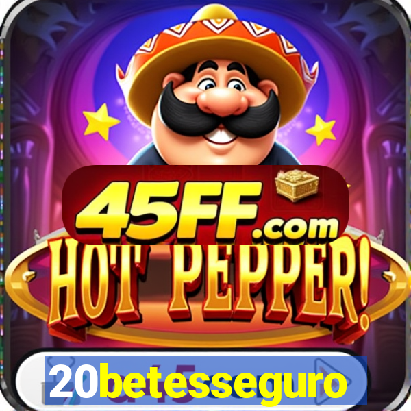 20betesseguro