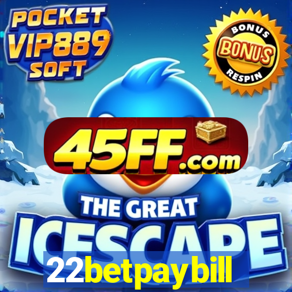 22betpaybill