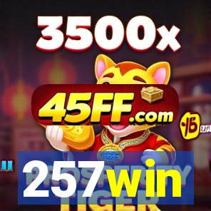 257win