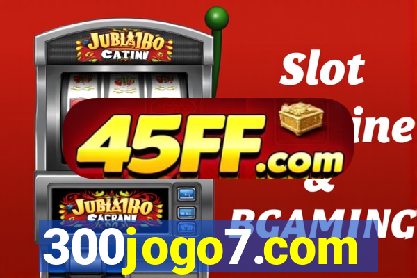 300jogo7.com