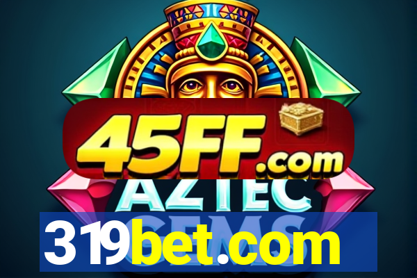 319bet.com
