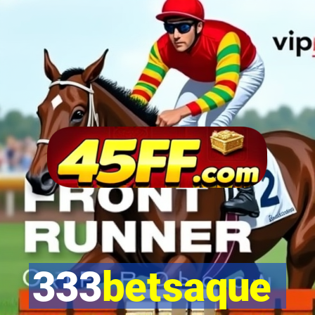 333betsaque