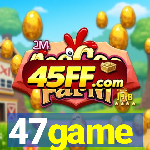 47game