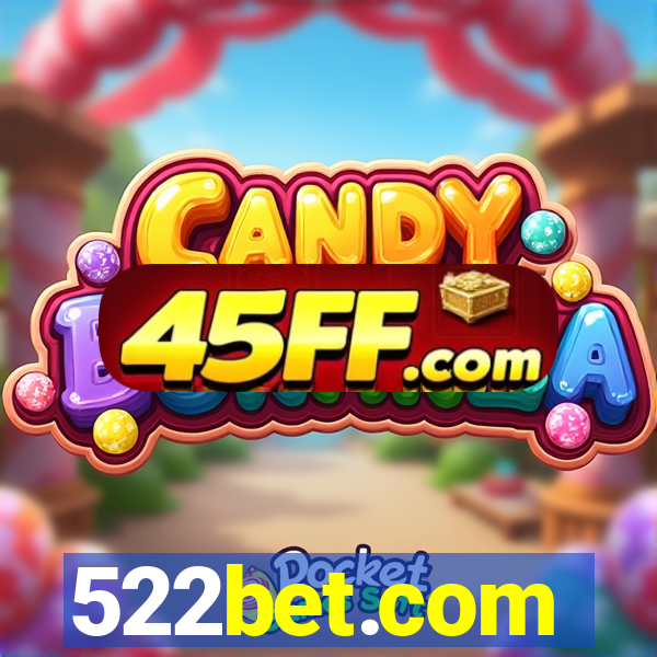 522bet.com