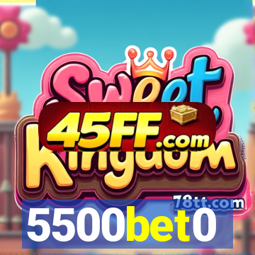 5500bet0