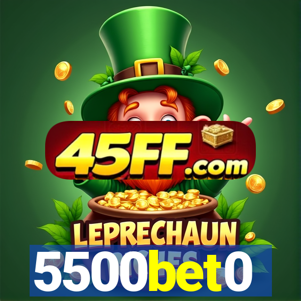 5500bet0
