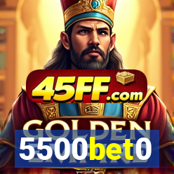 5500bet0