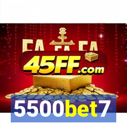 5500bet7