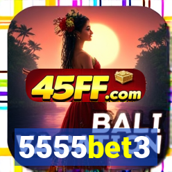 5555bet3