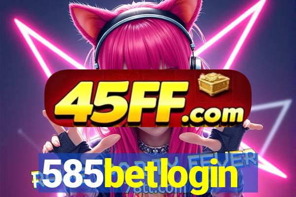 585betlogin
