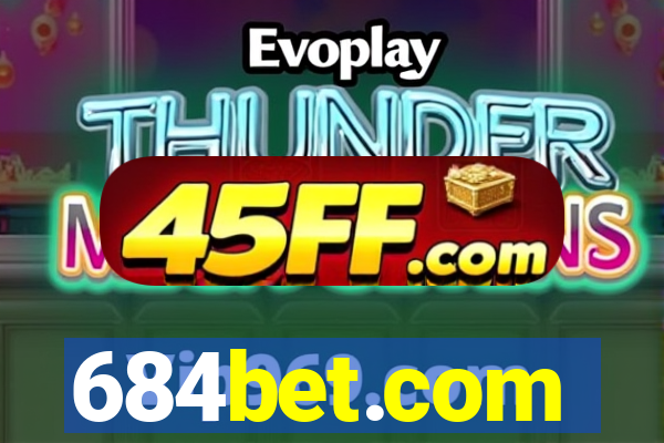 684bet.com