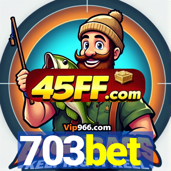 703bet