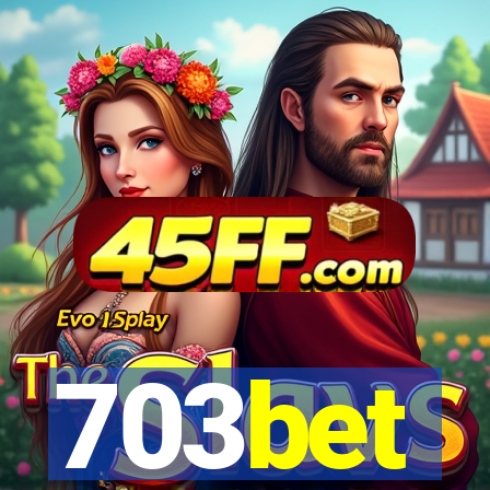703bet