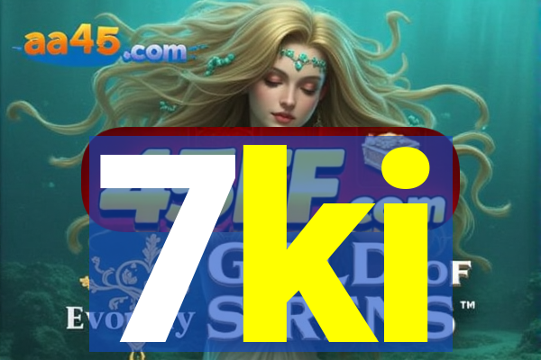 7ki