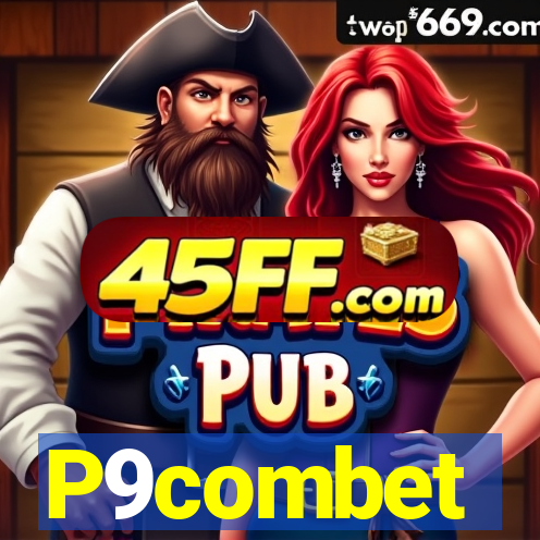 P9combet