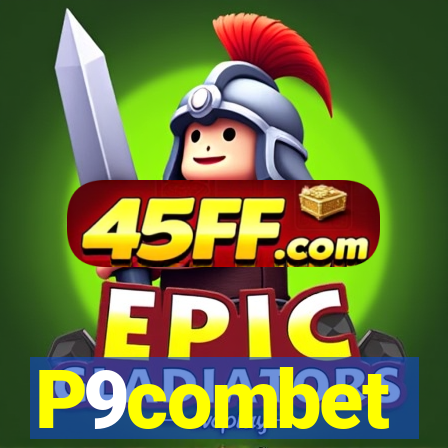 P9combet