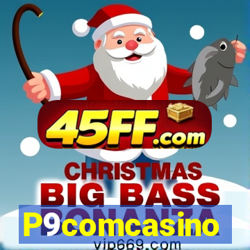 P9comcasino