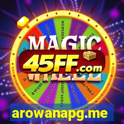 arowanapg.me