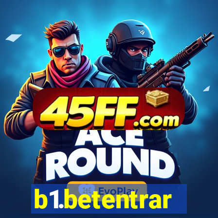 b1.betentrar