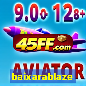 baixarablaze