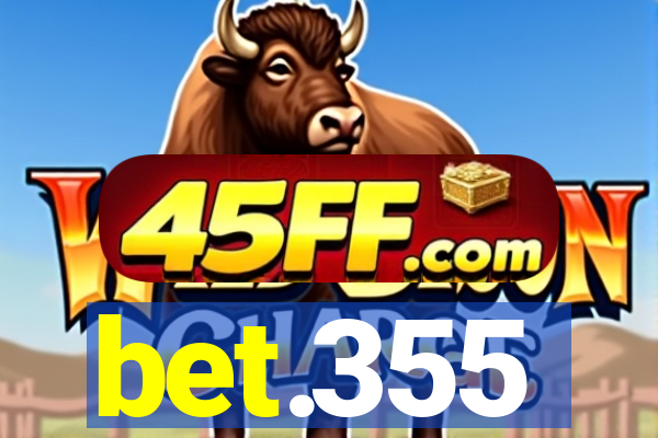 bet.355