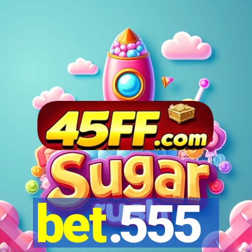 bet.555