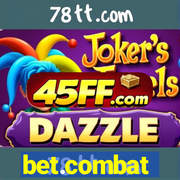 bet.combat
