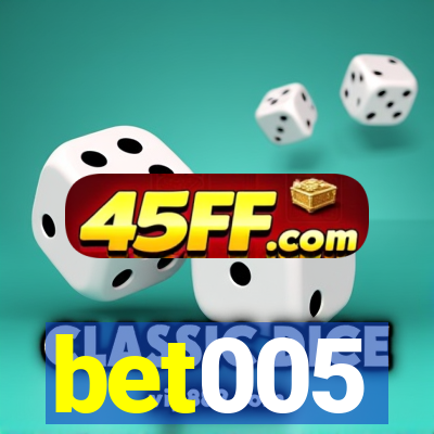bet005
