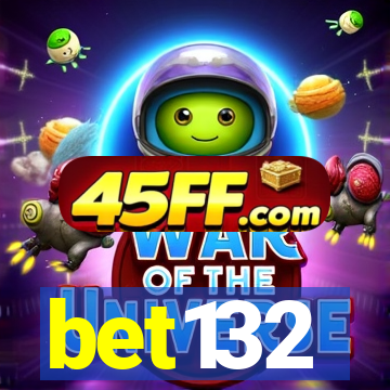 bet132