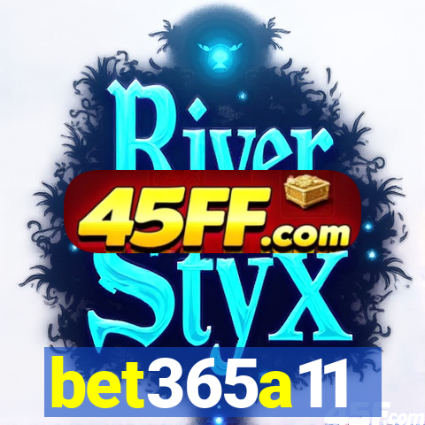 bet365a11