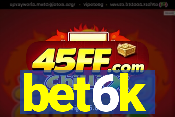 bet6k