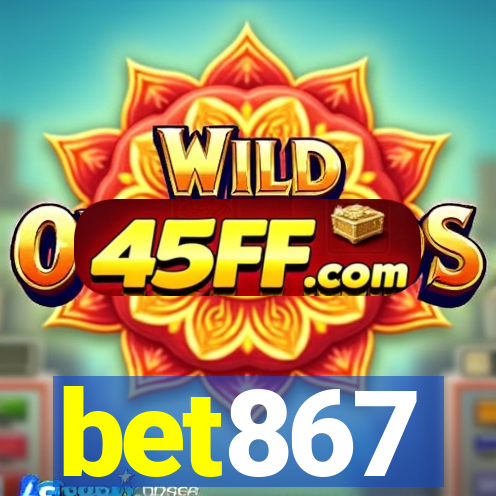 bet867