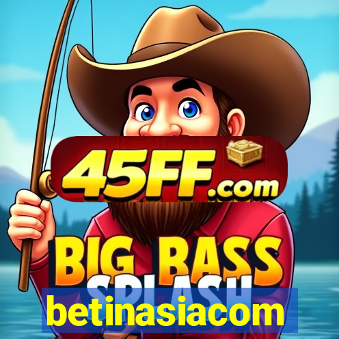 betinasiacom