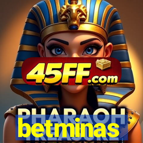 betminas