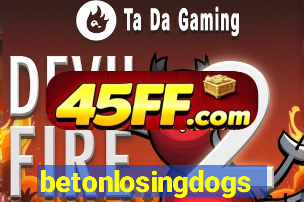 betonlosingdogs