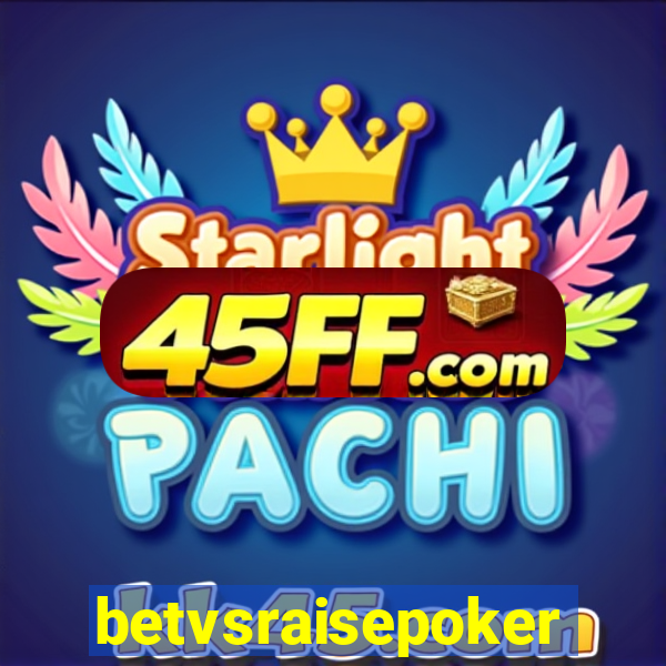 betvsraisepoker