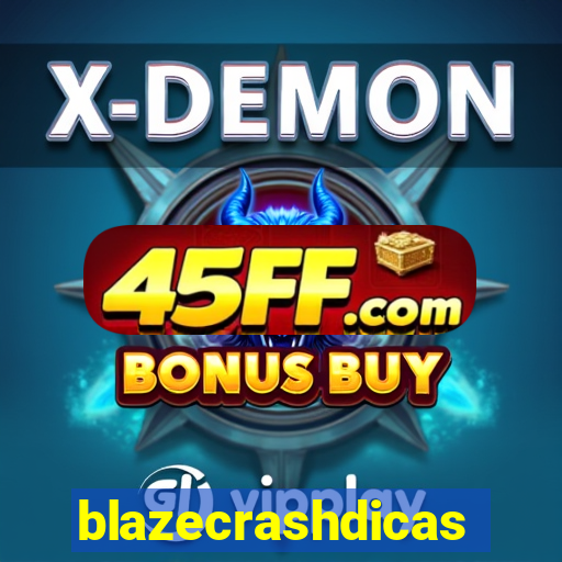 blazecrashdicas