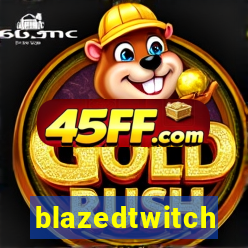blazedtwitch