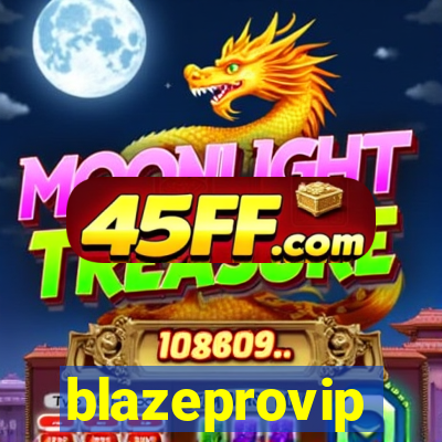 blazeprovip