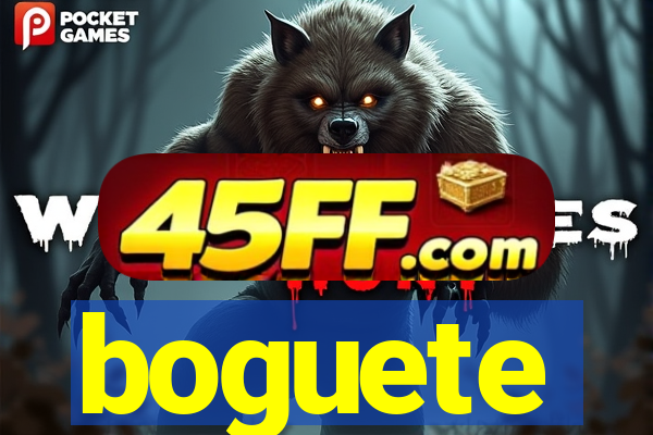 boguete