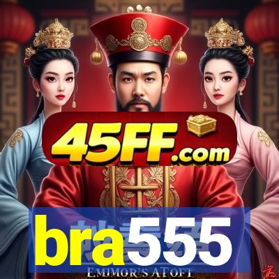 bra555