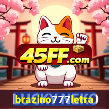 brazino777letra