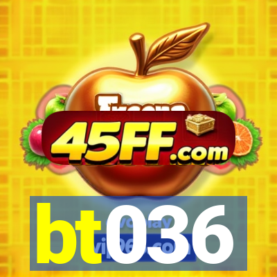 bt036