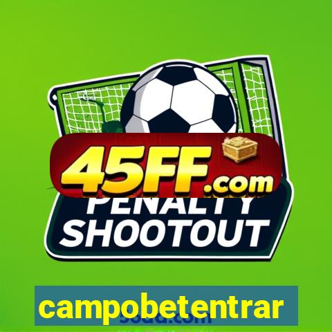 campobetentrar