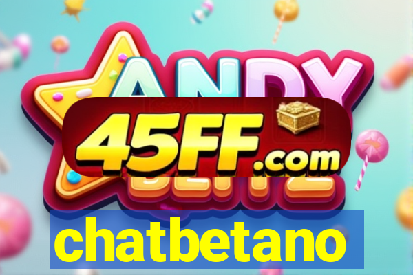 chatbetano