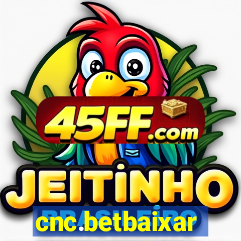 cnc.betbaixar