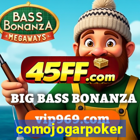 comojogarpoker