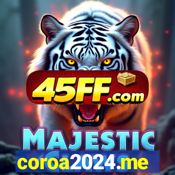 coroa2024.me